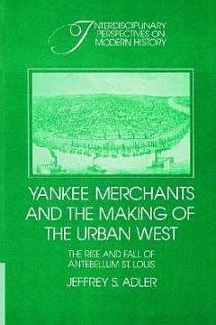 Yankee Merchants and the Making of the Urban West