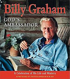 Billy Graham, God\'s Ambassador