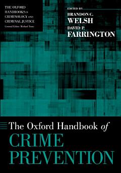 The Oxford Handbook of Crime Prevention