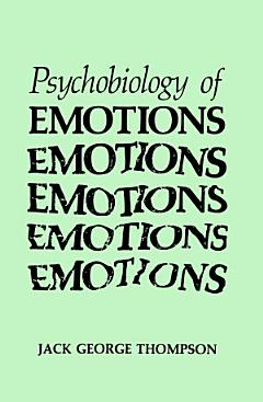 The Psychobiology of Emotions