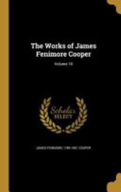 The Works of James Fenimore Cooper; Volume 10