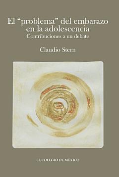 El "problema" del embarazo en la adolescencia. Contribuciones a un debate