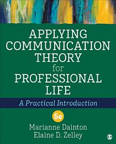 Applying Communication Theory for Professional Life