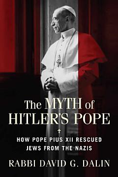 The Myth of Hitler\'s Pope