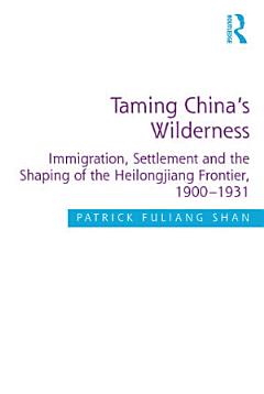 Taming China\'s Wilderness