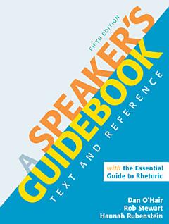 A Speaker\'s Guidebook with The Essential Guide to Rhetoric