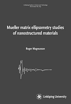 Mueller matrix ellipsometry studies of nanostructured materials