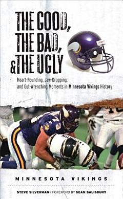 The Good, the Bad, & the Ugly: Minnesota Vikings