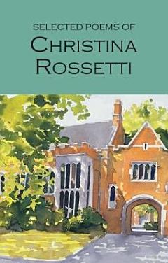 The Works of Christina Rossetti