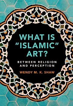 What is “Islamic” Art?