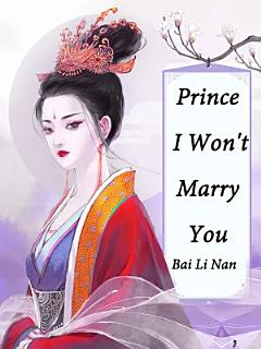 Prince, I Won\'t Marry You