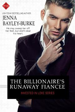 The Billionaire\'s Runaway Fiancée