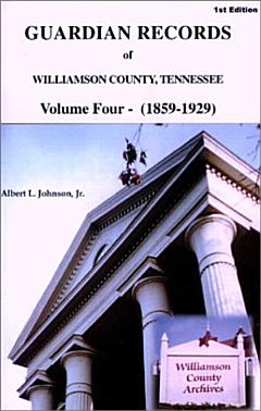 Guardian Records of Williamson County, Tennessee 1859-1929