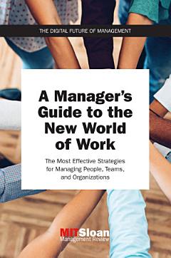 A Manager\'s Guide to the New World of Work