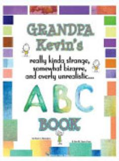 Grandpa Kevin\'s... ABC Book