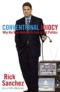 Conventional Idiocy