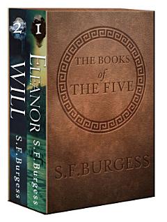 The Books of the Five: Eleanor, Will (Books 1,2)