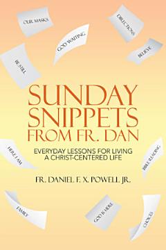 Sunday Snippets from Fr. Dan