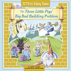 The Three Little Pigs\' Big Bad Building Problem