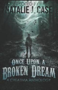 Once Upon a Broken Dream