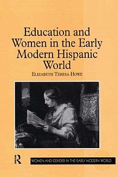 Education and Women in the Early Modern Hispanic World