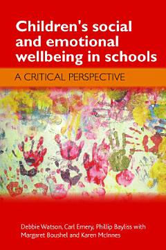 Children\'s Social and Emotional Wellbeing in Schools