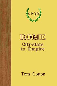 Rome: City-State to Empire