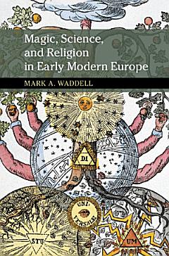 Magic, Science, and Religion in Early Modern Europe