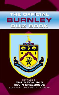 The Official Burnley Quiz Book