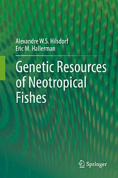 Genetic Resources of Neotropical Fishes