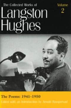 The Collected Works of Langston Hughes: The poems, 1941-1950