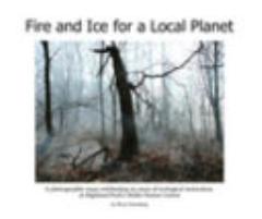 Fire and Ice for a Local Planet