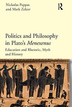 Politics and Philosophy in Plato\'s Menexenus