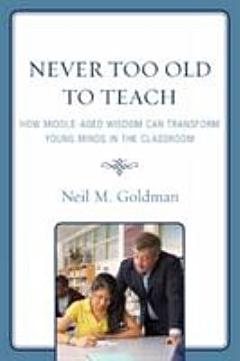 Never Too Old to Teach