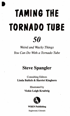 Taming the Tornado Tube