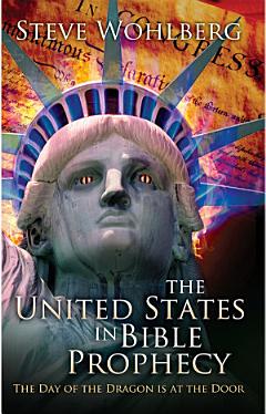 The United States in Bible Prophecy