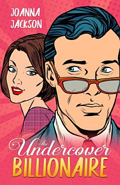 The Undercover Billionaire