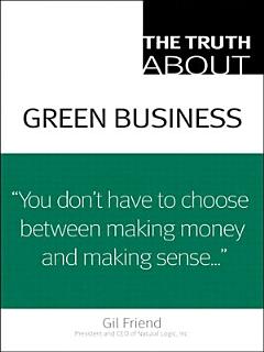 The Truth About Green Business