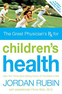 Great Physician\'s Rx for Children\'s Health