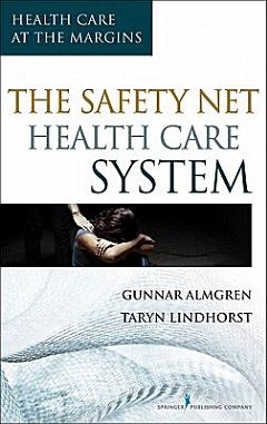 The Safety-Net Health Care System