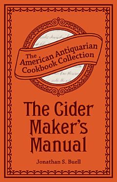 The Cider Maker\'s Manual