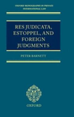 Res Judicata, Estoppel, and Foreign Judgments