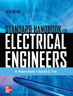 Standard Handbook for Electrical Engineers Sixteenth Edition