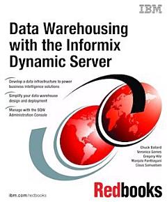 Data Warehousing with the Informix Dynamic Server