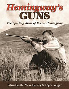 Hemingway\'s Guns