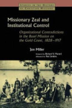 Missionary Zeal and Institutional Control