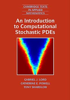 An Introduction to Computational Stochastic PDEs