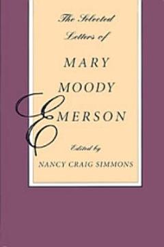 The Selected Letters of Mary Moody Emerson