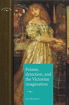 Poison, detection and the Victorian imagination