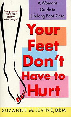 Your Feet Don\'t Have to Hurt